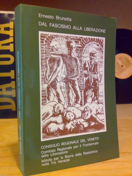 Brunetta Ernesto - DA FASCISMO ALLA LIBERAZIONE - 1977 - copertina