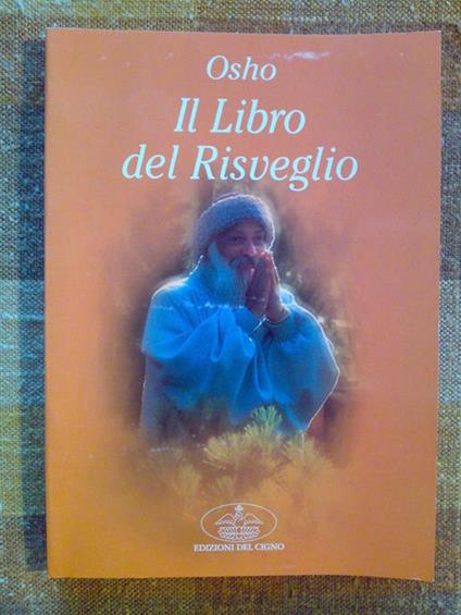 Osho - IL LIBRO DEL RISVEGLIO - 2000 - 1°ed. it - copertina