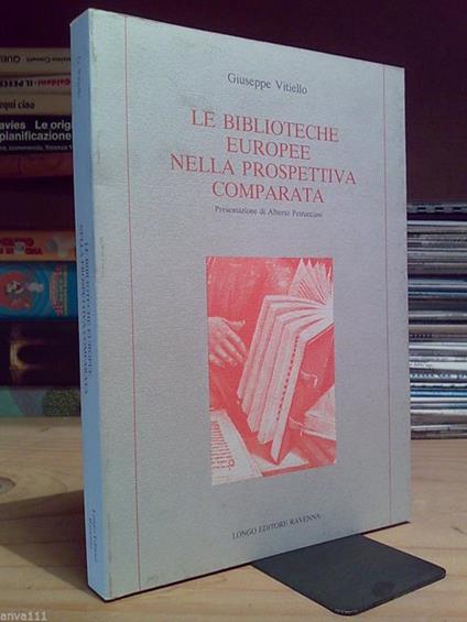 Giuseppe Vitiello - LE BIBLIOTECHE EUROPEE NELLA PROSPETTIVA COMPARATA 1996 - copertina