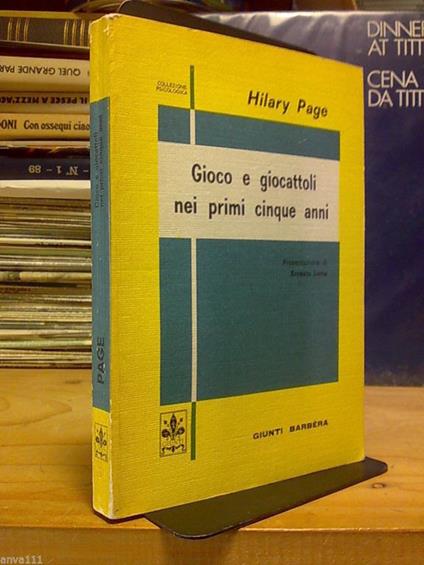 Hilary Page / GIOCO E GIOCATTOLI NEI PRIMI CINQUE ANNI 1981 - copertina