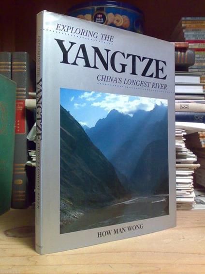 Exploring The Yangtze : Chinàs Longest River - 1989 (Inglese) - copertina
