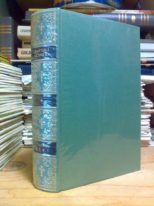Bartoli - Segneri - PROSE SCELTE - CLASSICI ITALIANI UTET - 1969 - copertina