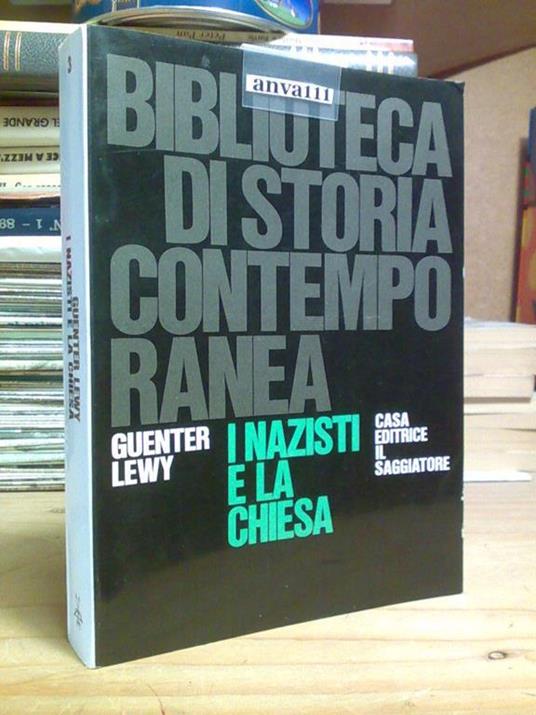 Guenter Lewy - I NAZISTI E LA CHIESA - 1965 - Guenter Lewy - copertina