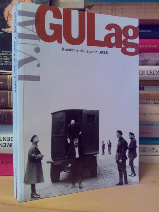 Gulag - Il Sistema Dei Lager In Urss - 1999 - copertina