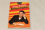 Attentato! - Beppe Braida - 2003
