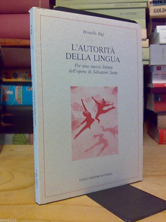 L' L' Autorità Della Lingua / Per Una Nuova Lettura Dell' Opera Di Salvatore Satta - copertina