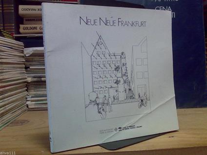 Pavan Vincenzo - NEUE NEUE FRANKFURT / NUOVA ARCHITETTURA E CONTESTO STORICO - copertina
