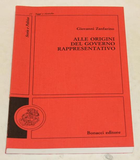 Alle origini del governo rappresentativo. L'ideologia costituzionale di Destutt de Tracy - Giovanni Zanfarino - copertina
