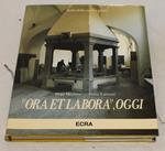 Ora et labora, oggi