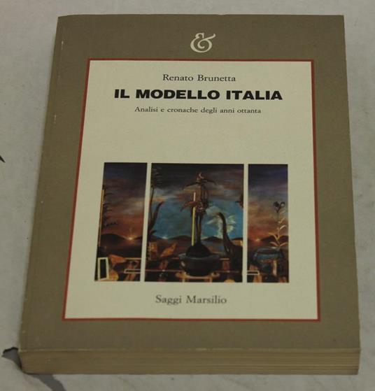 Il Il modello Italia. Analisi e cronache degli anni Ottanta - Renato Brunetta - copertina