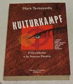 Kulturkampf. L'Occidente e la nuova Destra