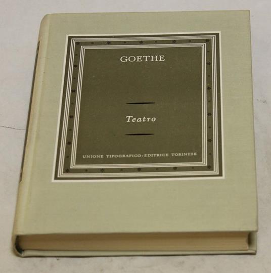 Teatro - Wolfang Goethe - Johann Wolfgang Goethe - copertina