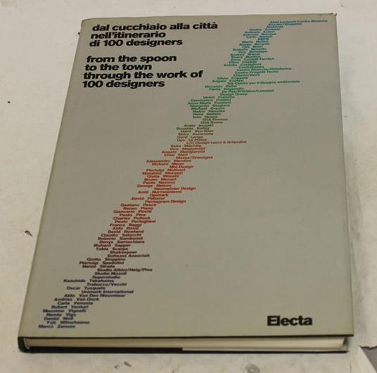 Dal cucchiaio alla città nell'itinerario di 100 designers - copertina