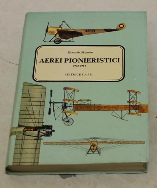 Aerei Pionieristici 1903-1914 - Kenneth Munson - copertina