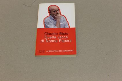 Quella vacca di Nonna Papera - Claudio Bisio - copertina