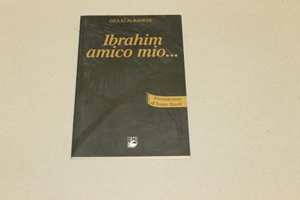 Ibrahim amico mio - Giulia Albanese - copertina