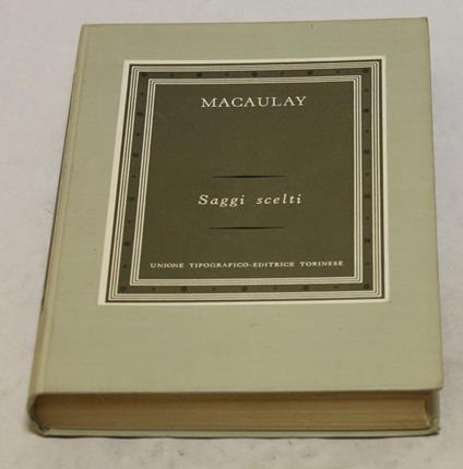 Macaulay - Saggi scelti - George M. Trevelyan - copertina