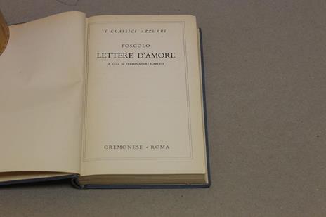 Ugo Foscolo- Lettere d'amore - Ugo Foscolo - 2