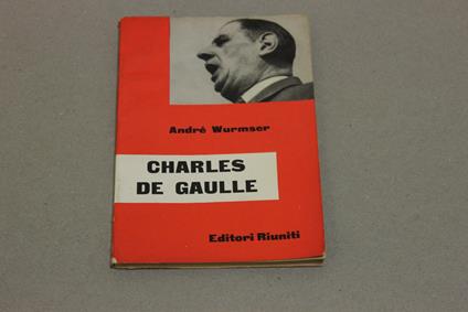 Charles De Gaulle - André Wurmser - copertina