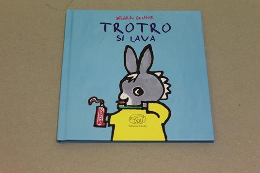 Trotro si lava - Bénédicte Guettier - copertina