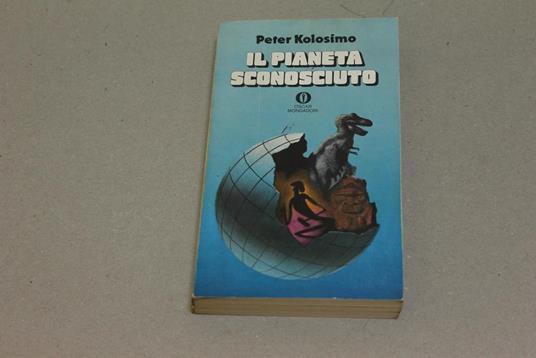 Il Il pianeta sconosciuto - Peter Kolosimo - copertina