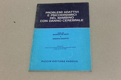 Problemi adattivi e psicodinamici del bambino con danno cerebrale - Maurizio De Negri - copertina