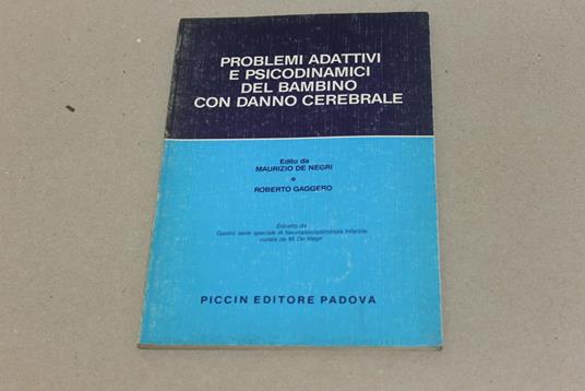 Problemi adattivi e psicodinamici del bambino con danno cerebrale - Maurizio De Negri - copertina