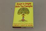 Scopri le Origini della Tua Famiglia