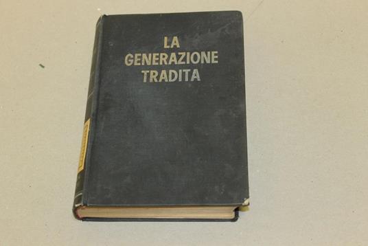 La La generazione tradita - Willi Heinrich - copertina