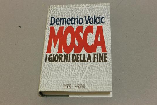 Mosca. I giorni della fine - Demetrio Volcic - copertina