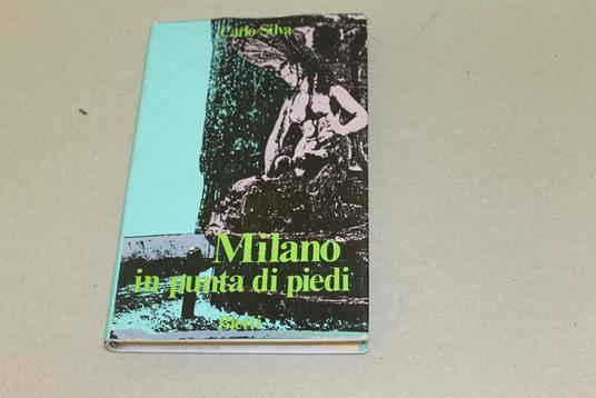 Milano in punta di piedi - Carlo Silva - copertina
