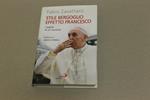 Stile Bergoglio effetto Francesco - I segreti di un successo