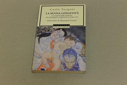 La La nuova longevità - Carlo Vergani,Manuela Grassi - copertina
