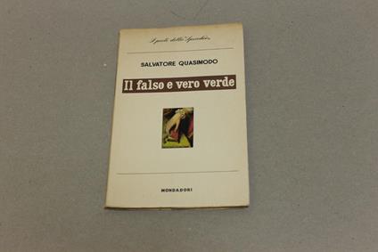 Il Il falso e vero verde - Salvatore Quasimodo - copertina