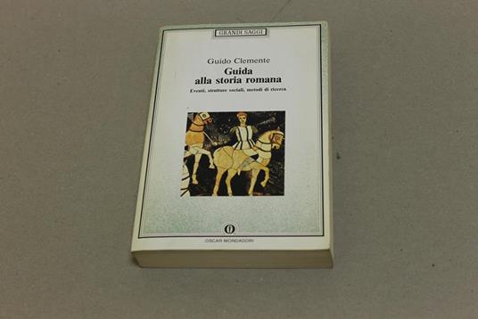 Guida alla storia romana. Eventi, strutture sociali, metodi di ricerca - Guido Clemente - copertina