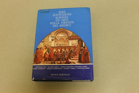 Idee, istituzioni, scienza ed arti nella Firenze dei Medici - copertina