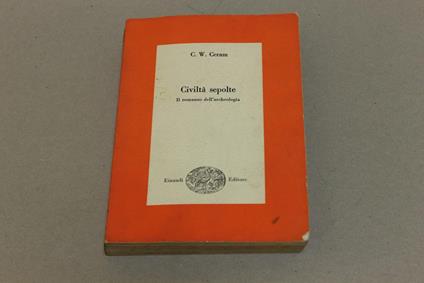 Civiltà sepolte - C. W. Ceram - copertina