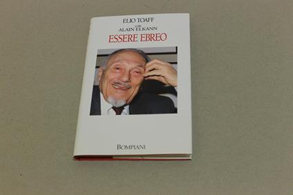 Essere ebreo - Elio Toaff,Alain Elkann - copertina