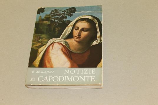 Notizie su Capodimonte - Bruno Molajoli - copertina