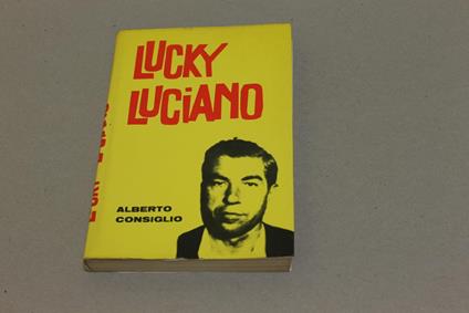 Lucky Luciano - Alberto Consiglio - copertina