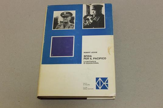 Sfida per il Pacifico. La battaglia di Guadalcanal - Robert Leckie - copertina