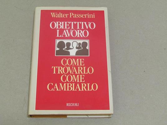 Obiettivo lavoro - Walter Passerini - copertina