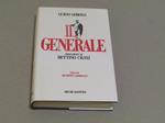 Il Il generale. Vita di Giuseppe Garibaldi
