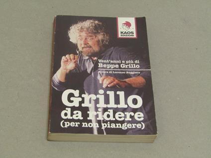 A A cura di Lorenzo Ruggiero. Grillo da ridere (per non piangere) - copertina