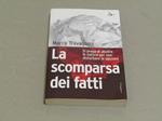Marco Travaglio. La scomparsa dei fatti