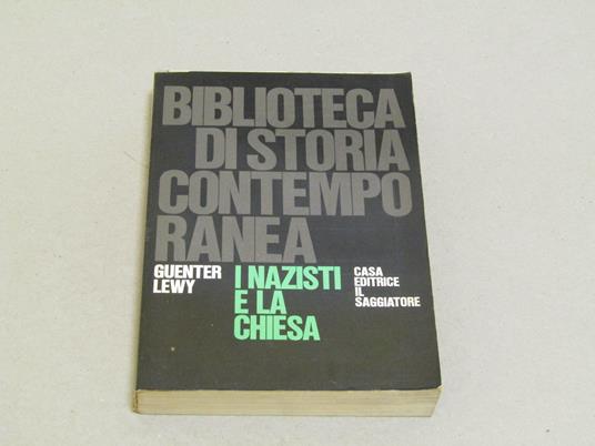 I I Nazisti E La Chiesa - Guenter Lewy - copertina