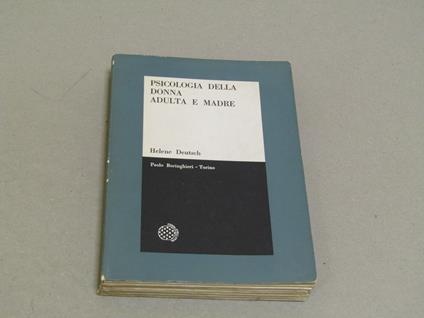 Psicologia Della Donna Adulta E Madre - Helene Deutsch - copertina