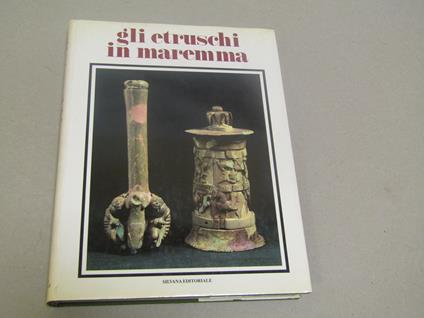 Gli Gli Etruschi In Maremma - copertina