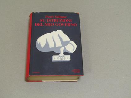 Su Istruzioni Del Mio Governo - Pierre Salinger - copertina