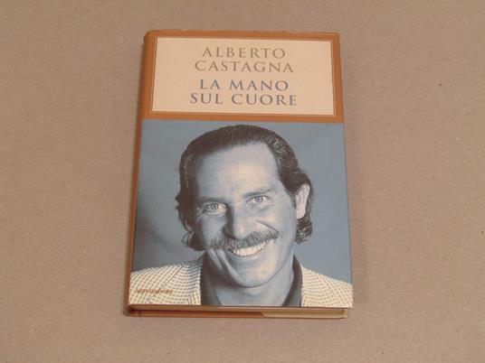 La La mano sul cuore - Alberto Castagna - copertina